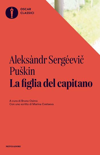 La figlia del capitano - Aleksandr Sergeevic Puškin - Libro Mondadori 2019, Oscar classici | Libraccio.it