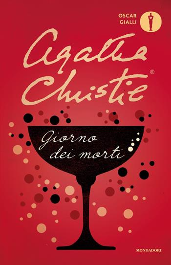 Il giorno dei morti - Agatha Christie - Libro Mondadori 2019, Oscar gialli | Libraccio.it