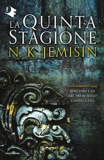 La Quinta Stagione. La Terra Spezzata. Vol. 1 - N. K. Jemisin - Libro Mondadori 2019, Oscar fantastica | Libraccio.it