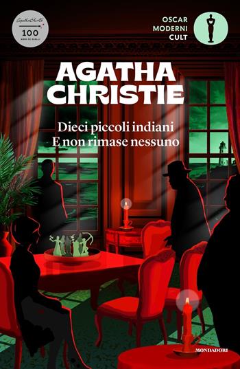 Dieci piccoli indiani (... e poi non rimase nessuno) - Agatha Christie - Libro Mondadori 2019, Oscar absolute | Libraccio.it