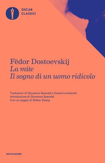 La mite - Fëdor Dostoevskij - Libro Mondadori 2019, Oscar classici | Libraccio.it