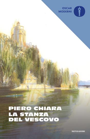 La stanza del vescovo - Piero Chiara - Libro Mondadori 2019, Oscar moderni | Libraccio.it