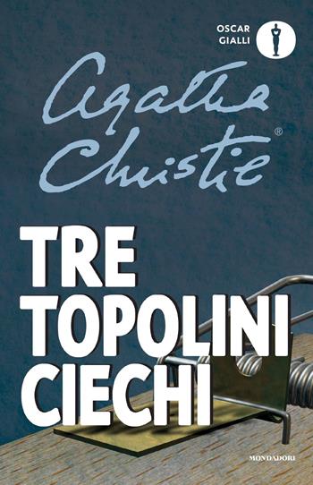 Tre topolini ciechi e altre storie - Agatha Christie - Libro Mondadori 2019, Oscar gialli | Libraccio.it