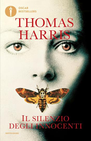 Il silenzio degli innocenti - Thomas Harris - Libro Mondadori 2026, Oscar bestsellers | Libraccio.it