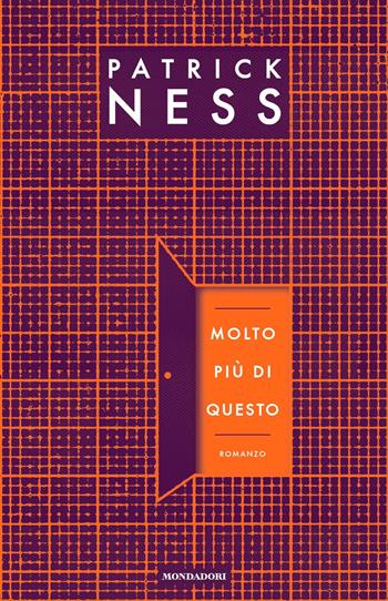Molto più di questo - Patrick Ness - Libro Mondadori 2021, Chrysalide | Libraccio.it