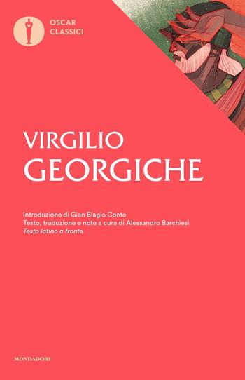 Georgiche. Testo latino a fronte - Publio Virgilio Marone - Libro Mondadori 2019, Oscar classici | Libraccio.it