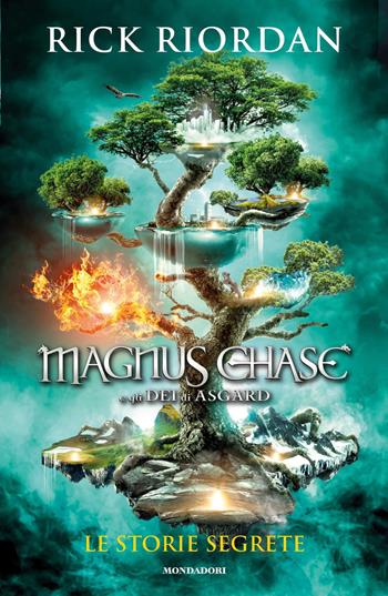 Le storie segrete. Magnus Chase e gli dei di Asgard - Rick Riordan - Libro Mondadori 2019, I Grandi | Libraccio.it
