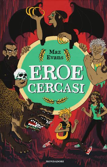 Eroe cercasi - Maz Evans - Libro Mondadori 2019, I Grandi | Libraccio.it
