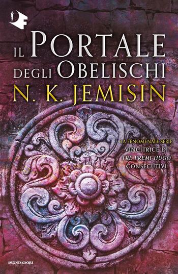 Il Portale degli Obelischi. La Terra Spezzata. Vol. 2 - N. K. Jemisin - Libro Mondadori 2020, Oscar fantastica original | Libraccio.it
