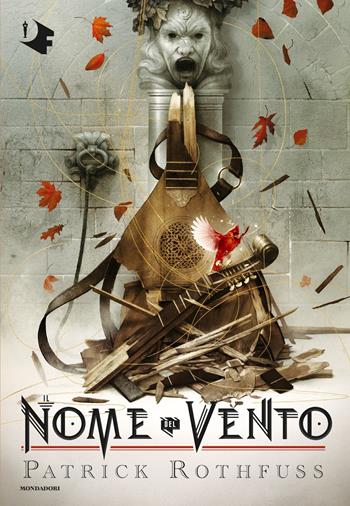 Il nome del vento. Le cronache dell'assassino del re - Patrick Rothfuss - Libro Mondadori 2019, Oscar fantastica original | Libraccio.it