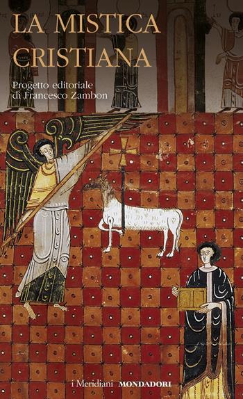 La mistica cristiana. Vol. 3 - Francesco Zambon - Libro Mondadori 2024, I Meridiani | Libraccio.it