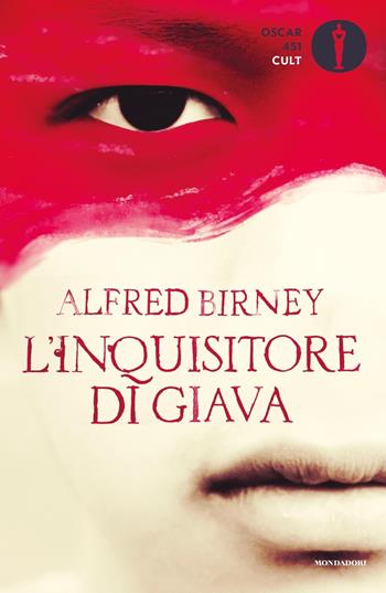 L' inquisitore di Giava - Alfred Birney - Libro Mondadori 2020, Oscar 451. Cult | Libraccio.it