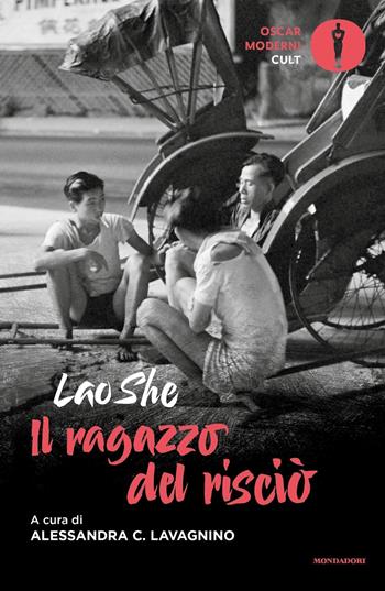 Il ragazzo del risciò - Lao She - Libro Mondadori 2019, Oscar moderni. Cult | Libraccio.it