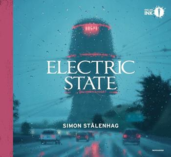 Electric state. Ediz. italiana - Simon Stålenhag - Libro Mondadori 2020, Oscar Ink | Libraccio.it