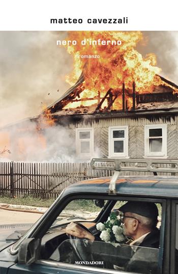 Nero d'inferno - Matteo Cavezzali - Libro Mondadori 2019, Scrittori italiani e stranieri | Libraccio.it