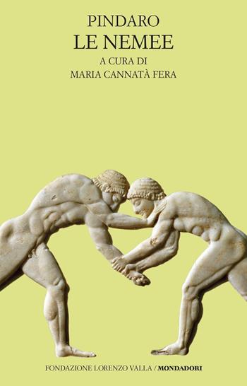 Le Nemee - Pindaro - Libro Mondadori 2020, Scrittori greci e latini | Libraccio.it