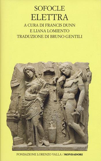 Elettra - Sofocle - Libro Mondadori 2019, Scrittori greci e latini | Libraccio.it