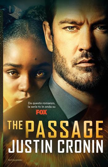 The passage - Justin Cronin - Libro Mondadori 2019, Oscar fantastica | Libraccio.it