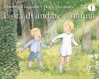 È ora di andare a nanna. Ediz. a colori - Timothy Knapman, Helen Oxenbury - Libro Mondadori 2019, Oscar mini | Libraccio.it