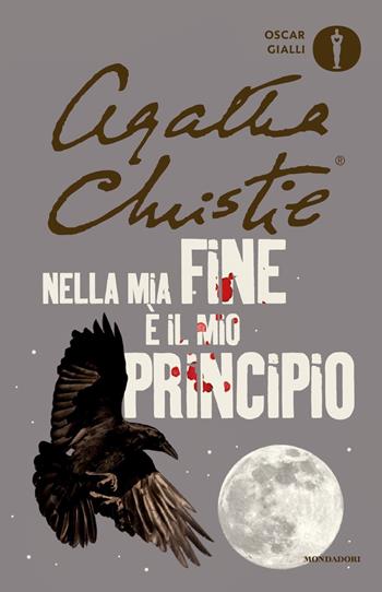 Nella mia fine è il mio principio - Agatha Christie - Libro Mondadori 2019, Oscar gialli | Libraccio.it