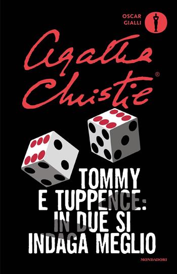 Tommy e Tuppence: in due si indaga meglio - Agatha Christie - Libro Mondadori 2019, Oscar gialli | Libraccio.it