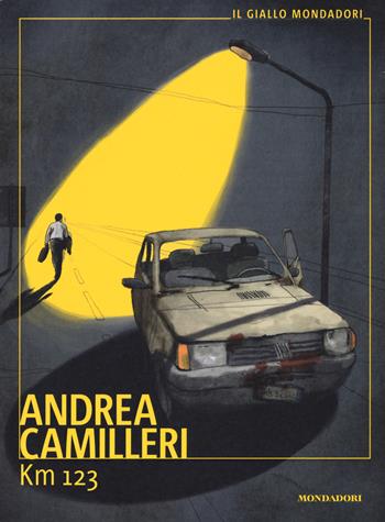 Km 123 - Andrea Camilleri - Libro Mondadori 2019, Il giallo Mondadori | Libraccio.it