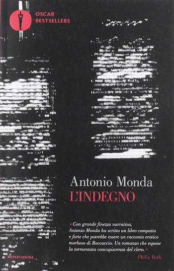 L' indegno - Antonio Monda - Libro Mondadori 2019, Oscar bestsellers | Libraccio.it