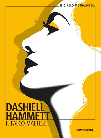 Il falco maltese - Dashiell Hammett - Libro Mondadori 2019, Il giallo Mondadori | Libraccio.it