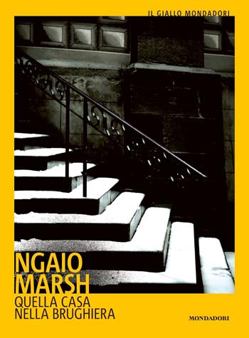 Quella casa nella brughiera - Ngaio Marsh - Libro Mondadori 2019, Il giallo Mondadori | Libraccio.it