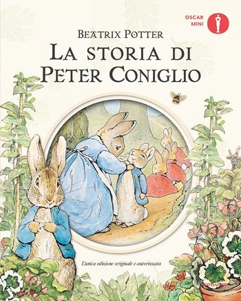 La storia di Peter Coniglio. Ediz. a colori - Beatrix Potter - Libro Mondadori 2020, Oscar mini | Libraccio.it