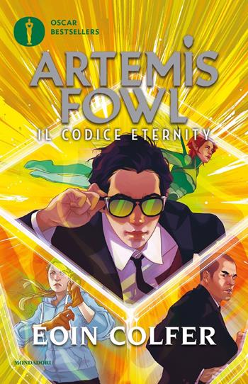 Il codice eternity. Artemis Fowl. Vol. 3 - Eoin Colfer - Libro Mondadori 2019, Oscar bestsellers | Libraccio.it