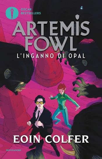 L' inganno di Opal. Artemis Fowl. Vol. 4 - Eoin Colfer - Libro Mondadori 2019, Oscar bestsellers | Libraccio.it