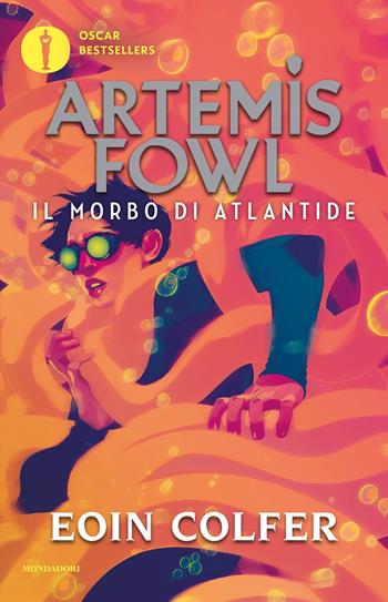 Il morbo di Atlantide. Artemis Fowl. Vol. 7 - Eoin Colfer - Libro Mondadori 2019, Oscar bestsellers | Libraccio.it