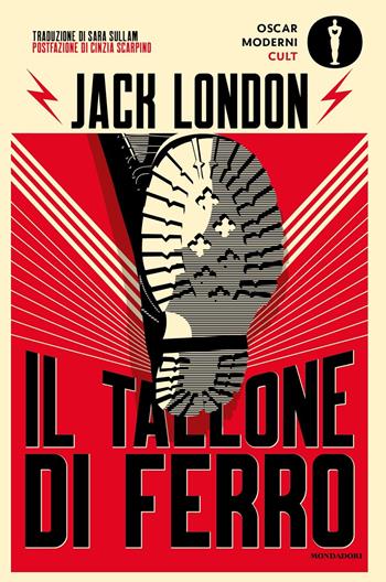 Il tallone di ferro - Jack London - Libro Mondadori 2020, Oscar moderni. Cult | Libraccio.it