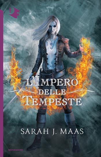 L'impero delle tempeste. Il trono di ghiaccio - Sarah J. Maas - Libro Mondadori 2019, Oscar fantastica | Libraccio.it