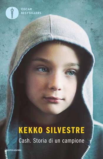 Cash. Storia di un campione - Kekko Silvestre - Libro Mondadori 2019, Oscar bestsellers | Libraccio.it