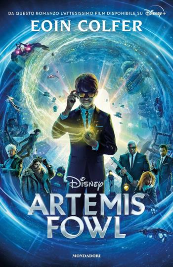 Artemis Fowl - Eoin Colfer - Libro Mondadori 2020, I Grandi | Libraccio.it