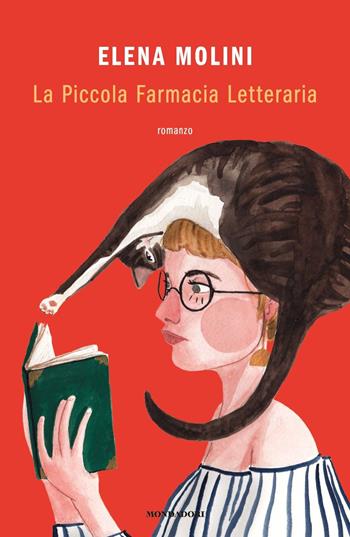 La Piccola Farmacia Letteraria - Elena Molini - Libro Mondadori 2020, Novel | Libraccio.it