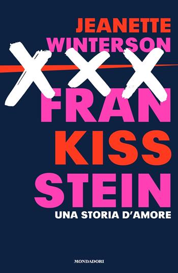 Frankissstein. Una storia d'amore - Jeanette Winterson - Libro Mondadori 2019, Narrative | Libraccio.it