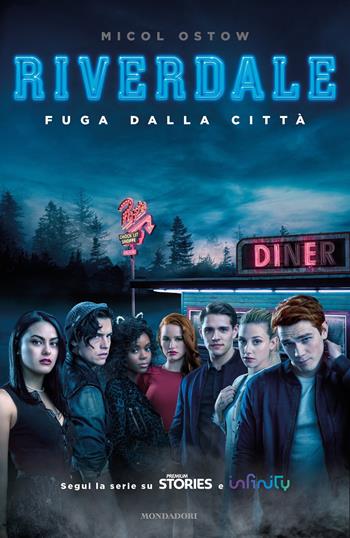 Fuga dalla città. Riverdale - Micol Ostow - Libro Mondadori 2019, Chrysalide | Libraccio.it