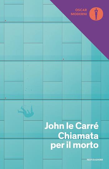 Chiamata per il morto - John Le Carré - Libro Mondadori 2019, Oscar moderni | Libraccio.it