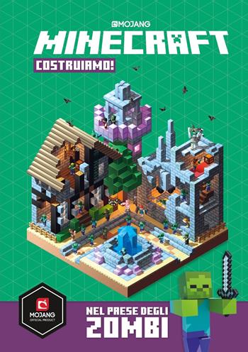Minecraft Mojang. Costruiamo! Nel paese degli zombi - Ed Jefferson - Libro Mondadori 2019, Arcobaleno | Libraccio.it