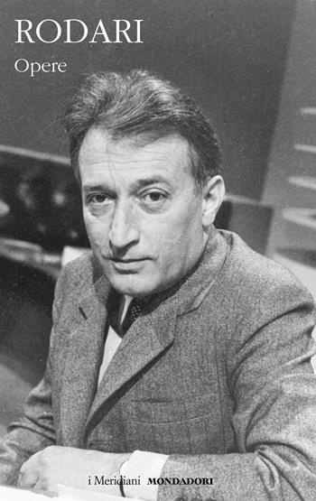 Opere - Gianni Rodari - Libro Mondadori 2020, I Meridiani | Libraccio.it