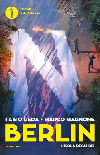 L'isola degli dei. Berlin. Vol. 6 - Fabio Geda, Marco Magnone - Libro Mondadori 2019, Oscar bestsellers | Libraccio.it