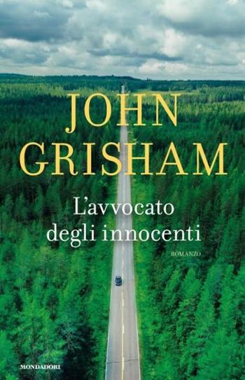 L' avvocato degli innocenti - John Grisham - Libro Mondadori 2019, Omnibus | Libraccio.it