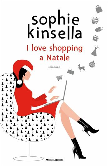 I love shopping a Natale - Sophie Kinsella - Libro Mondadori 2019, Omnibus | Libraccio.it