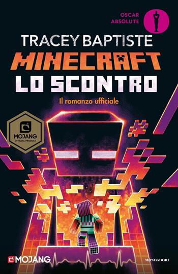 Lo scontro. Minecraft - Tracey Baptiste - Libro Mondadori 2019, Oscar absolute | Libraccio.it