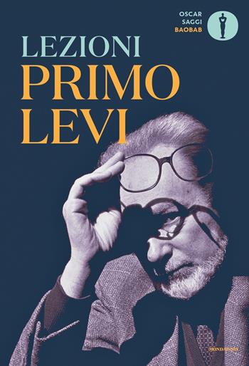 Lezioni Primo Levi  - Libro Mondadori 2019, Oscar baobab. Saggi | Libraccio.it