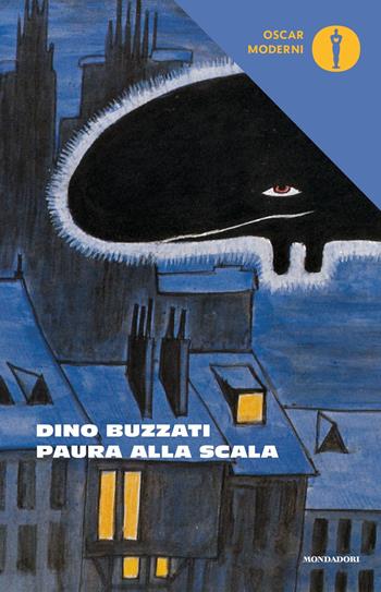 Paura alla Scala - Dino Buzzati - Libro Mondadori 2019, Oscar moderni | Libraccio.it
