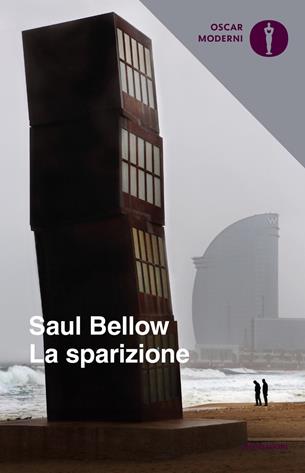 La sparizione - Saul Bellow - Libro Mondadori 2020, Oscar moderni | Libraccio.it
